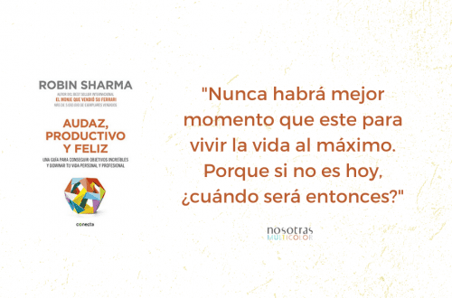 Audaz, productivo y feliz