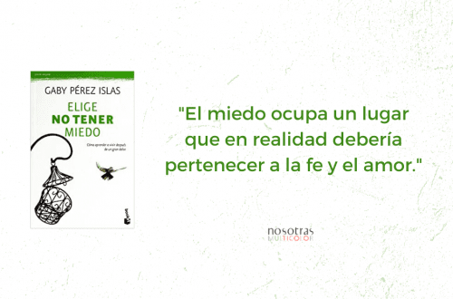 Elige no tener miedo