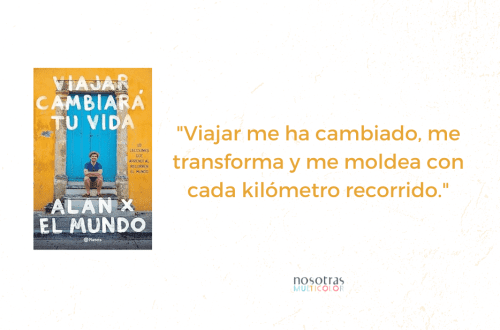 Viajar cambiará tu vida